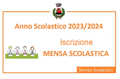 ISCRIZIONE MENSA SCOLASTICA 2023-2024
