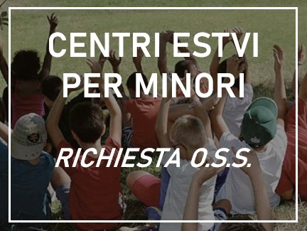 Centri Ricreativi Estivi per minori con disabilità - richiesta O.S.S.